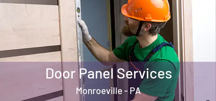 Door Panel Services Monroeville - PA